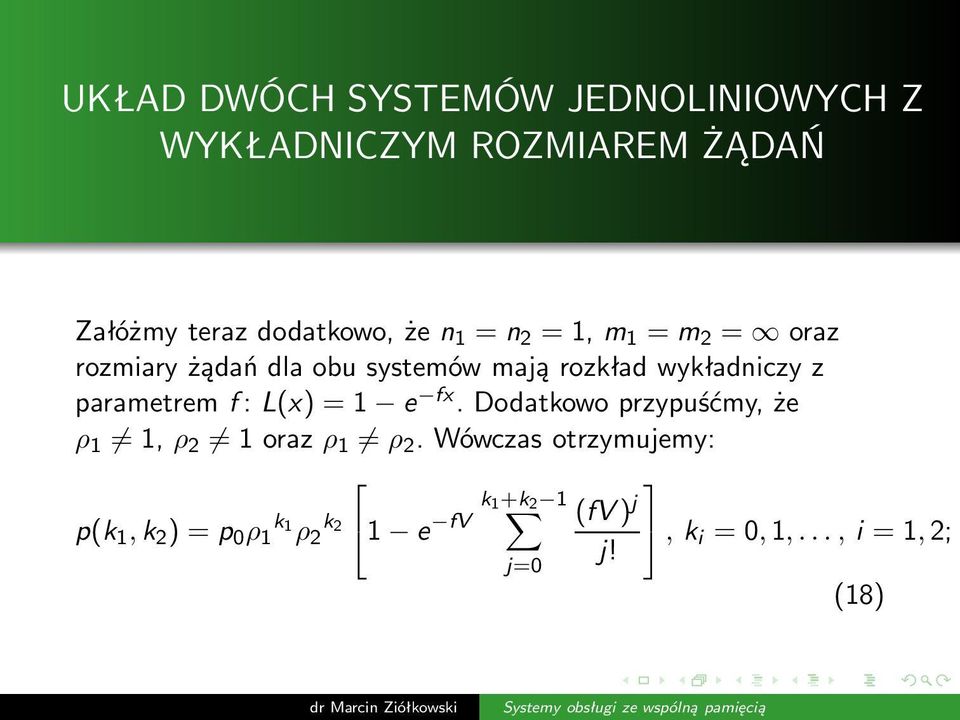 rozkład wykładniczy z parametremf:l(x) =1 e fx.