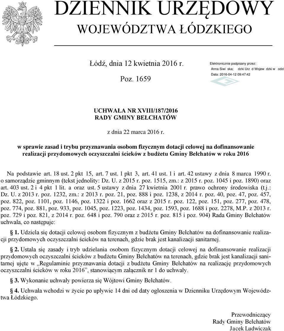 2 pkt 15, art. 7 ust. 1 pkt 3, art. 41 ust. 1 i art. 42 ustawy z dnia 8 marca 1990 r. o samorządzie gminnym (tekst jednolity: Dz. U. z 2015 r. poz. 1515, zm.: z 2015 r. poz. 1045 i poz.