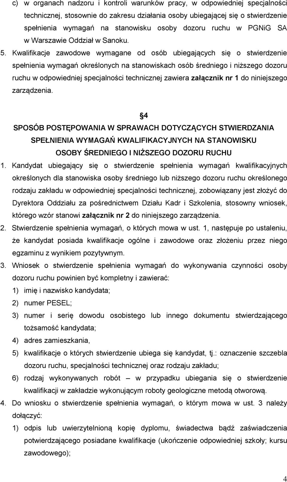 Kwalifikacje zawodowe wymagane od osób ubiegających się o stwierdzenie spełnienia wymagań określonych na stanowiskach osób średniego i niższego dozoru ruchu w odpowiedniej specjalności technicznej