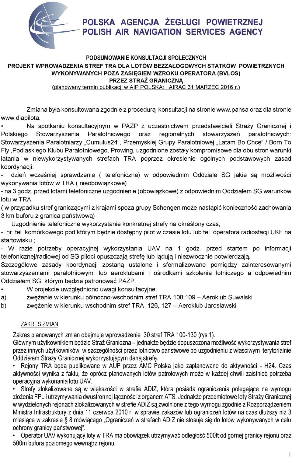 Na spotkaniu konsultacyjnym w PAŻP z uczestnictwem przedstawicieli Straży Granicznej i Polskiego Stowarzyszenia Paralotniowego oraz regionalnych stowarzyszeń paralotniowych: Stowarzyszenia