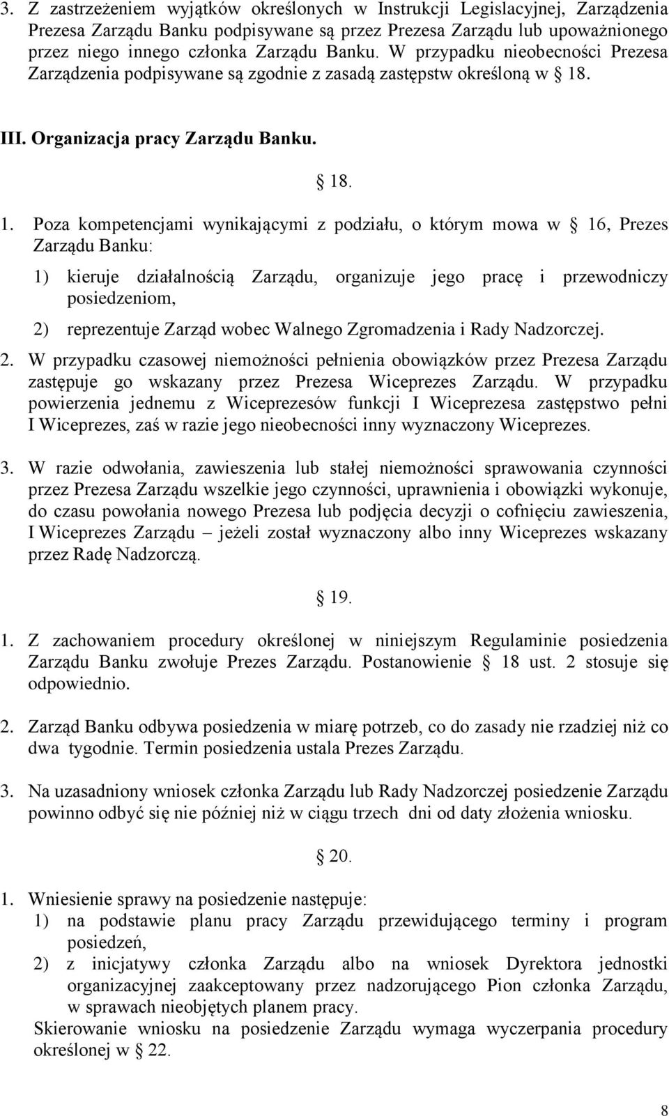 . III. Organizacja pracy Zarządu Banku. 18