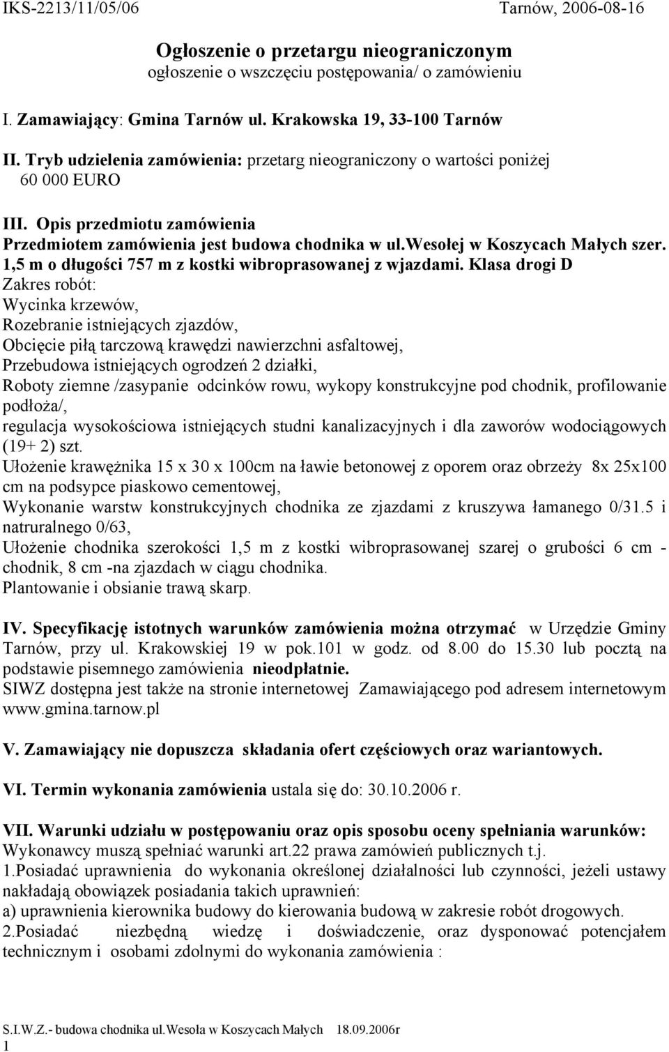 1,5 m o długości 757 m z kostki wibroprasowanej z wjazdami.