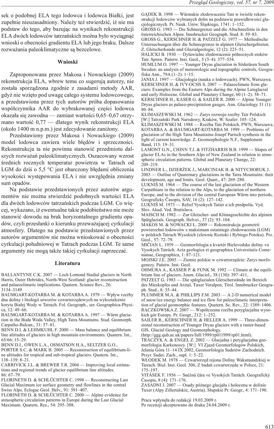 Dalsze rozwa ania paleoklimatyczne s¹ bezcelowe.
