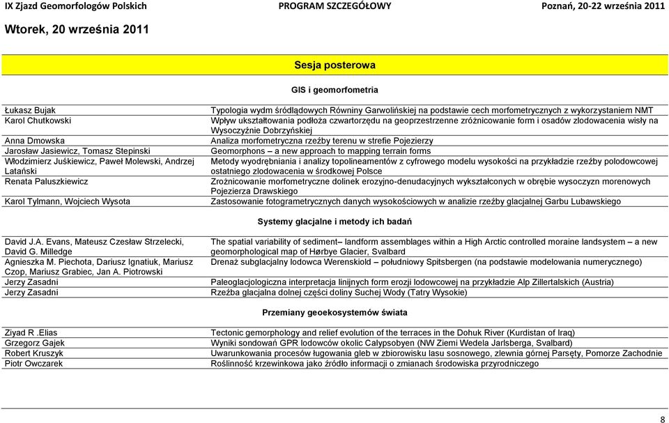 na geoprzestrzenne zróżnicowanie form i osadów zlodowacenia wisły na Wysoczyźnie Dobrzyńskiej Analiza morfometryczna rzeźby terenu w strefie Pojezierzy Geomorphons a new approach to mapping terrain