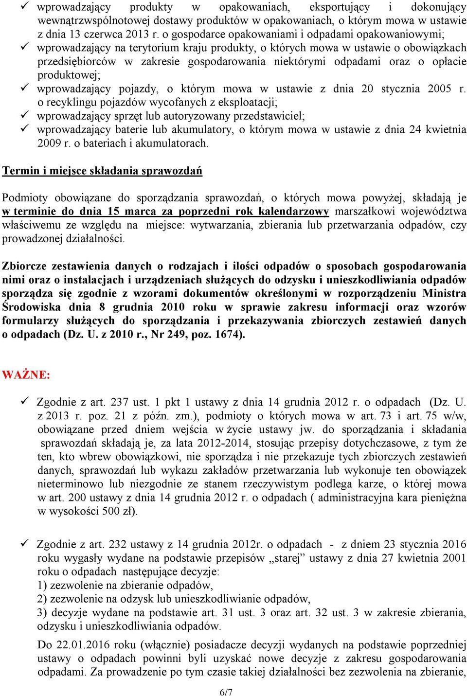 oraz o opłacie produktowej; wprowadzający pojazdy, o którym mowa w ustawie z dnia 20 stycznia 2005 r.