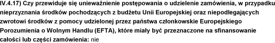 zwrotowi środków z pomocy udzielonej przez państwa członkowskie Europejskiego Porozumienia o