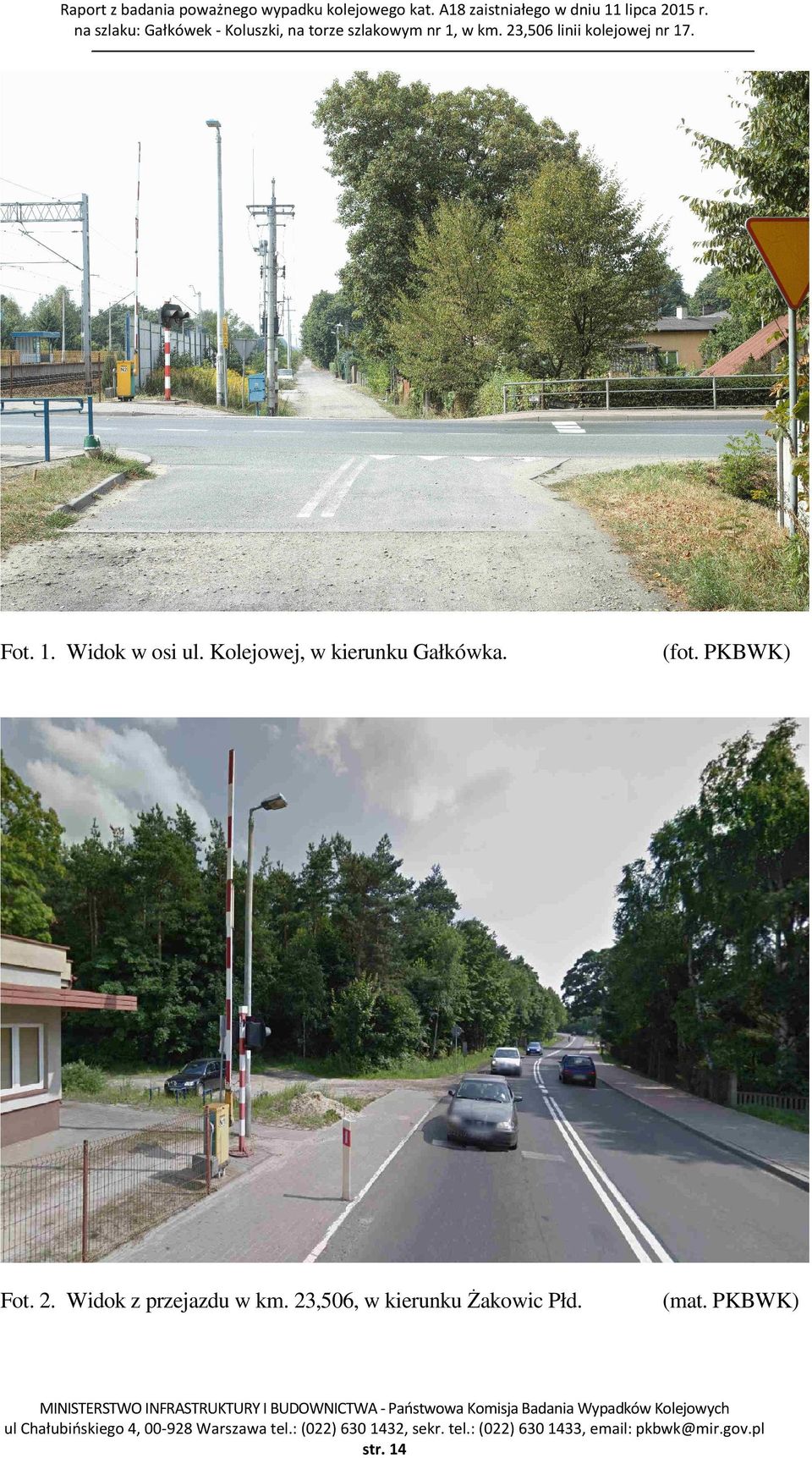 na szlaku: Gałkówek - Koluszki, na torze szlakowym nr 1, w km.