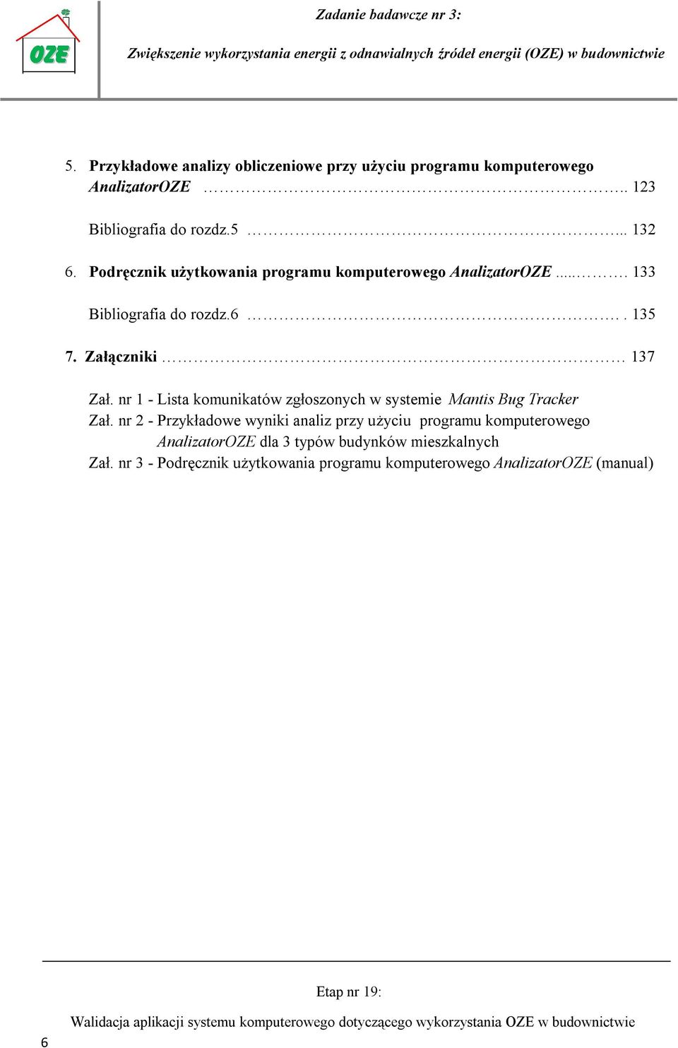 nr 1 - Lista komunikatów zgłoszonych w systemie Mantis Bug Tracker Zał.