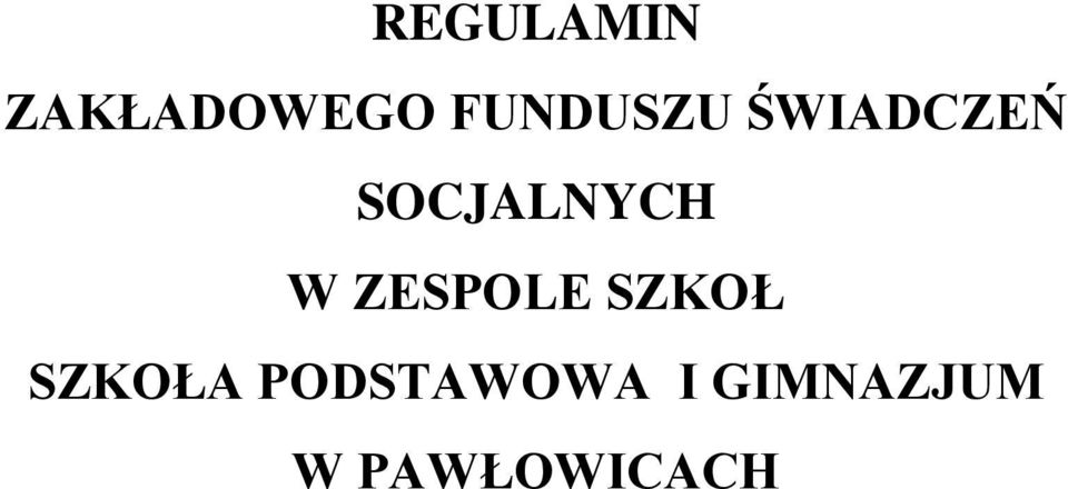 SOCJALNYCH W ZESPOLE SZKOŁ