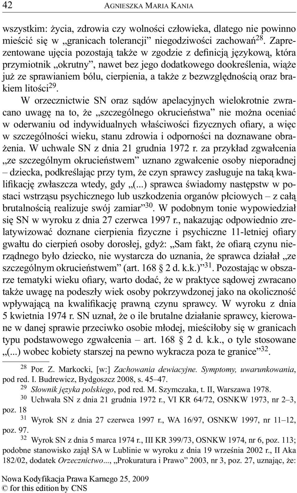 bezwzględnością oraz brakiem litości 29.