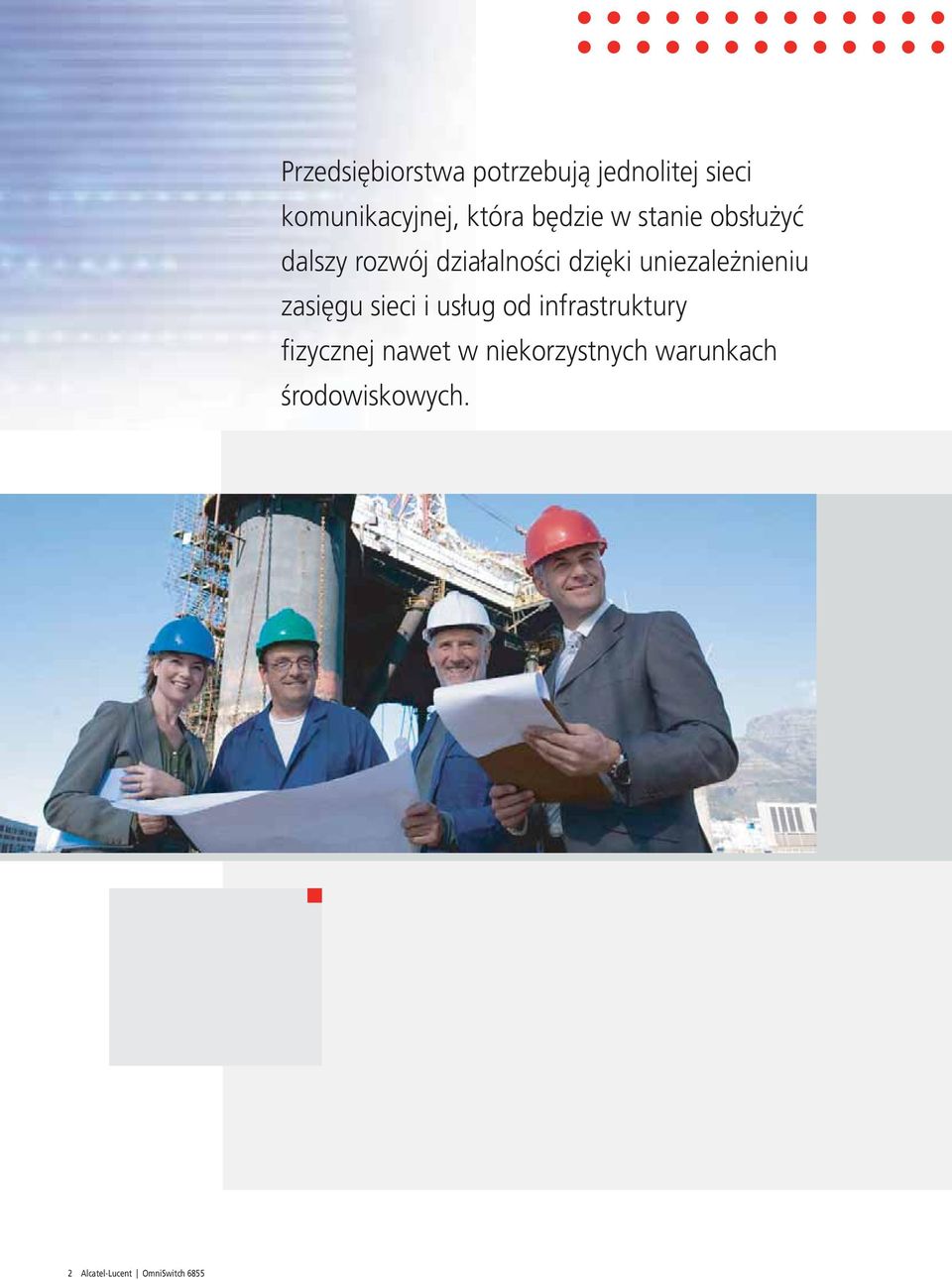 uniezależnieniu zasięgu sieci i usług od infrastruktury fizycznej