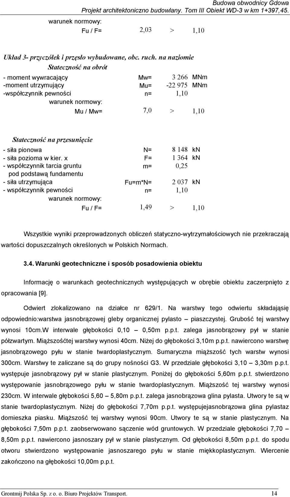 - siła pionowa N= 8 148 kn - siła pozioma w kier.