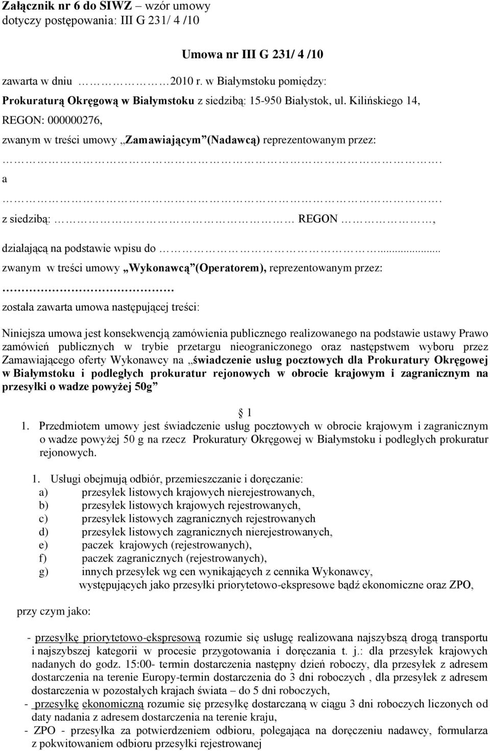 z siedzibą: REGON, działającą na podstawie wpisu do.