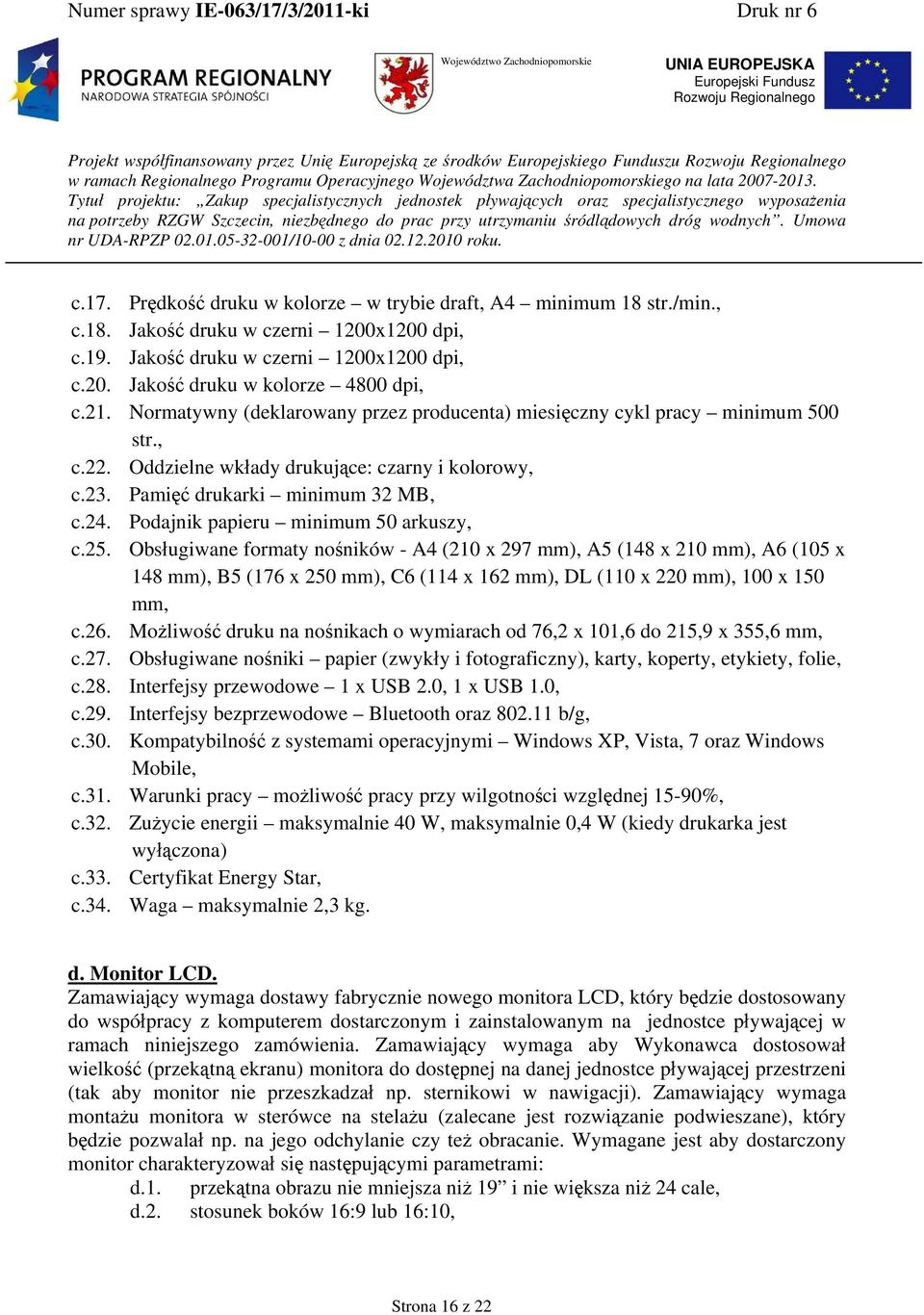 Podajnik papieru minimum 50 arkuszy, c.25.