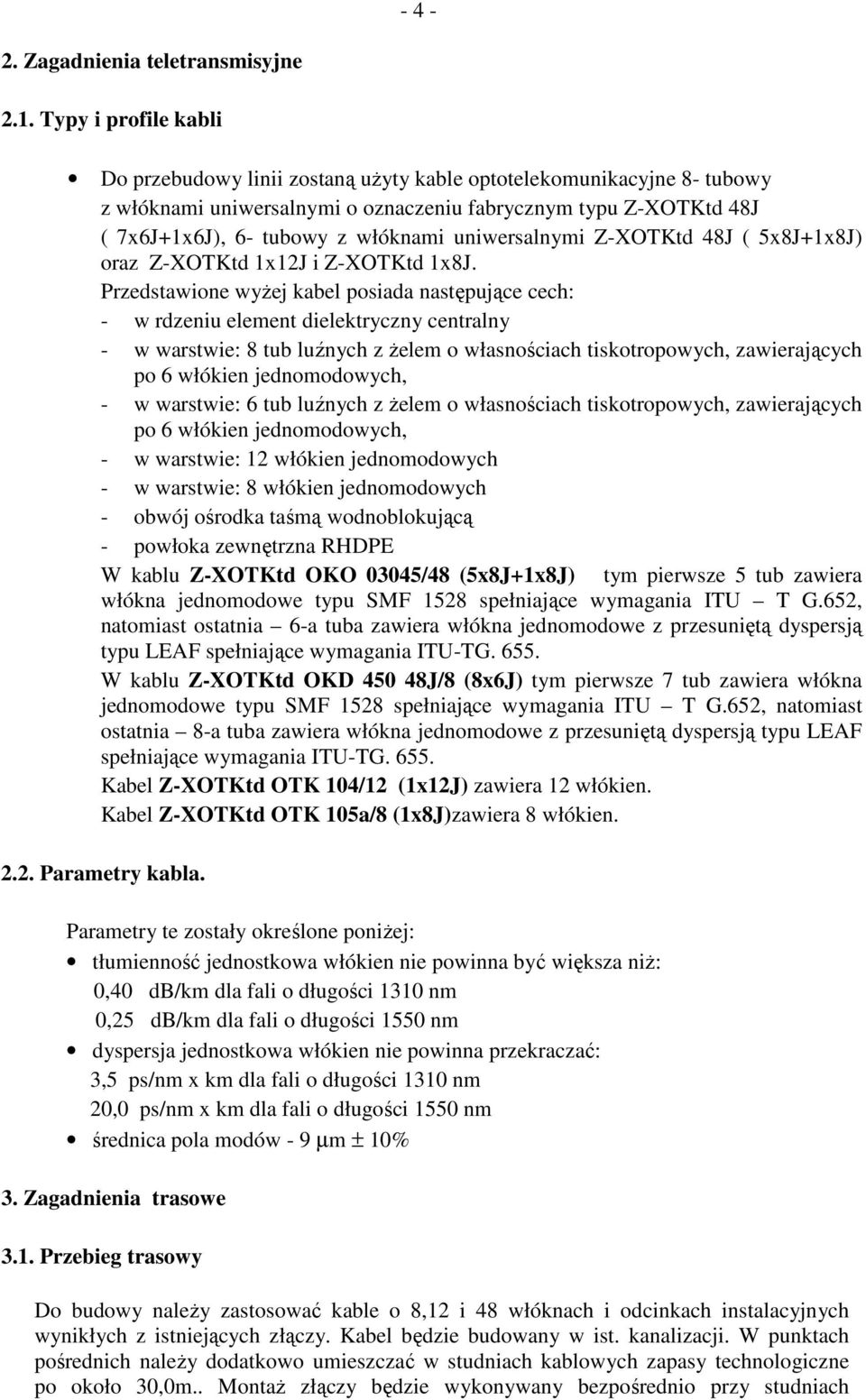 uniwersalnymi Z-XOTKtd 48J ( 5x8J+1x8J) oraz Z-XOTKtd 1x12J i Z-XOTKtd 1x8J.