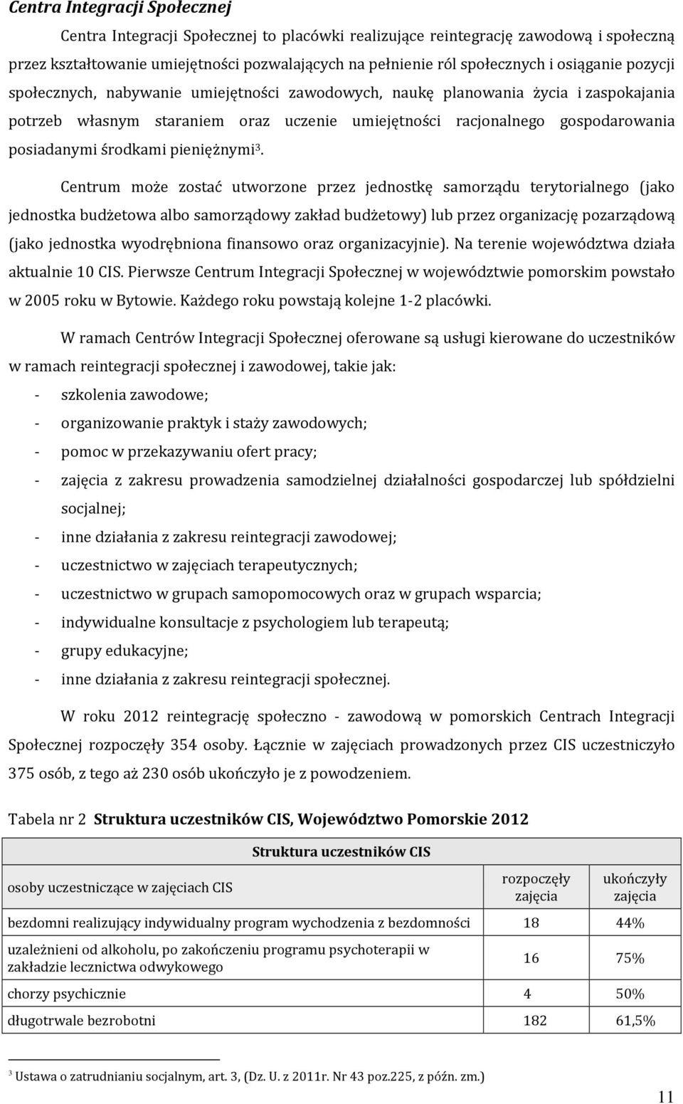 środkami pieniężnymi 3.
