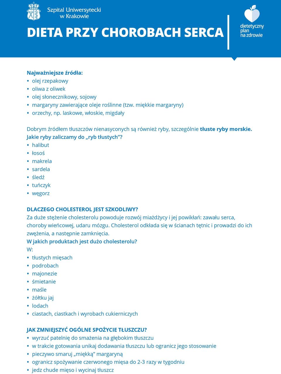 y halibut y łosoś y makrela y sardela y śledź y tuńczyk y węgorz DLACZEGO CHOLESTEROL JEST SZKODLIWY?