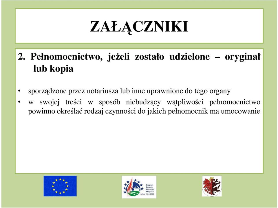 niebudzący wątpliwości pełnomocnictwo w swojej treści w sposób niebudzący