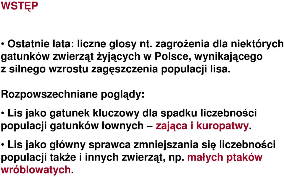 zagęszczenia populacji lisa.