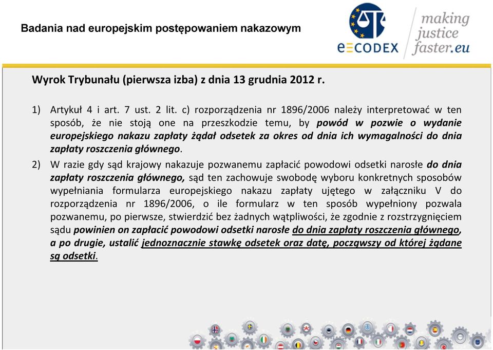 wymagalności do dnia zapłaty roszczenia głównego.