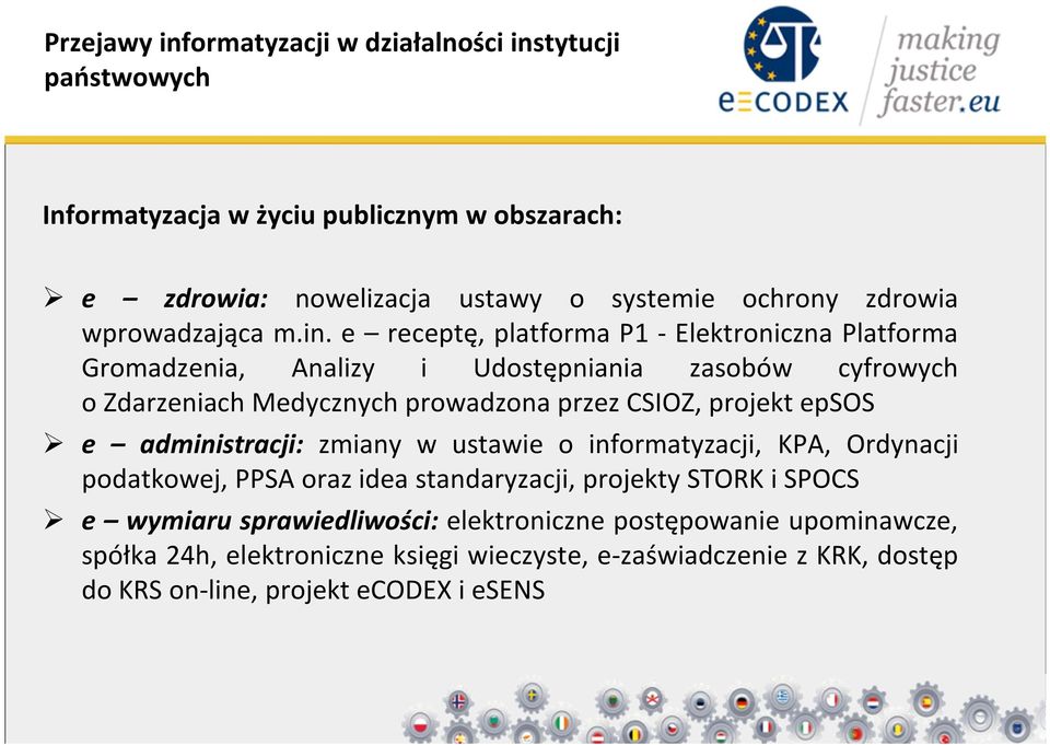 e receptę, platforma P1 - Elektroniczna Platforma Gromadzenia, Analizy i Udostępniania zasobów cyfrowych o Zdarzeniach Medycznych prowadzona przez CSIOZ, projekt