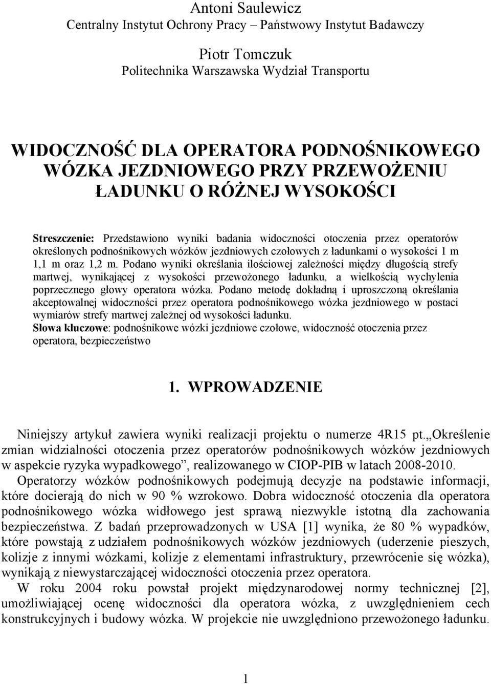wysokości 1 m 1,1 m oraz 1,2 m.