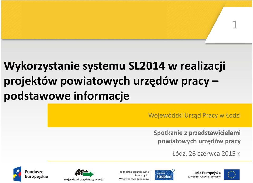 Wojewódzki Urząd Pracy w Łodzi Spotkanie z