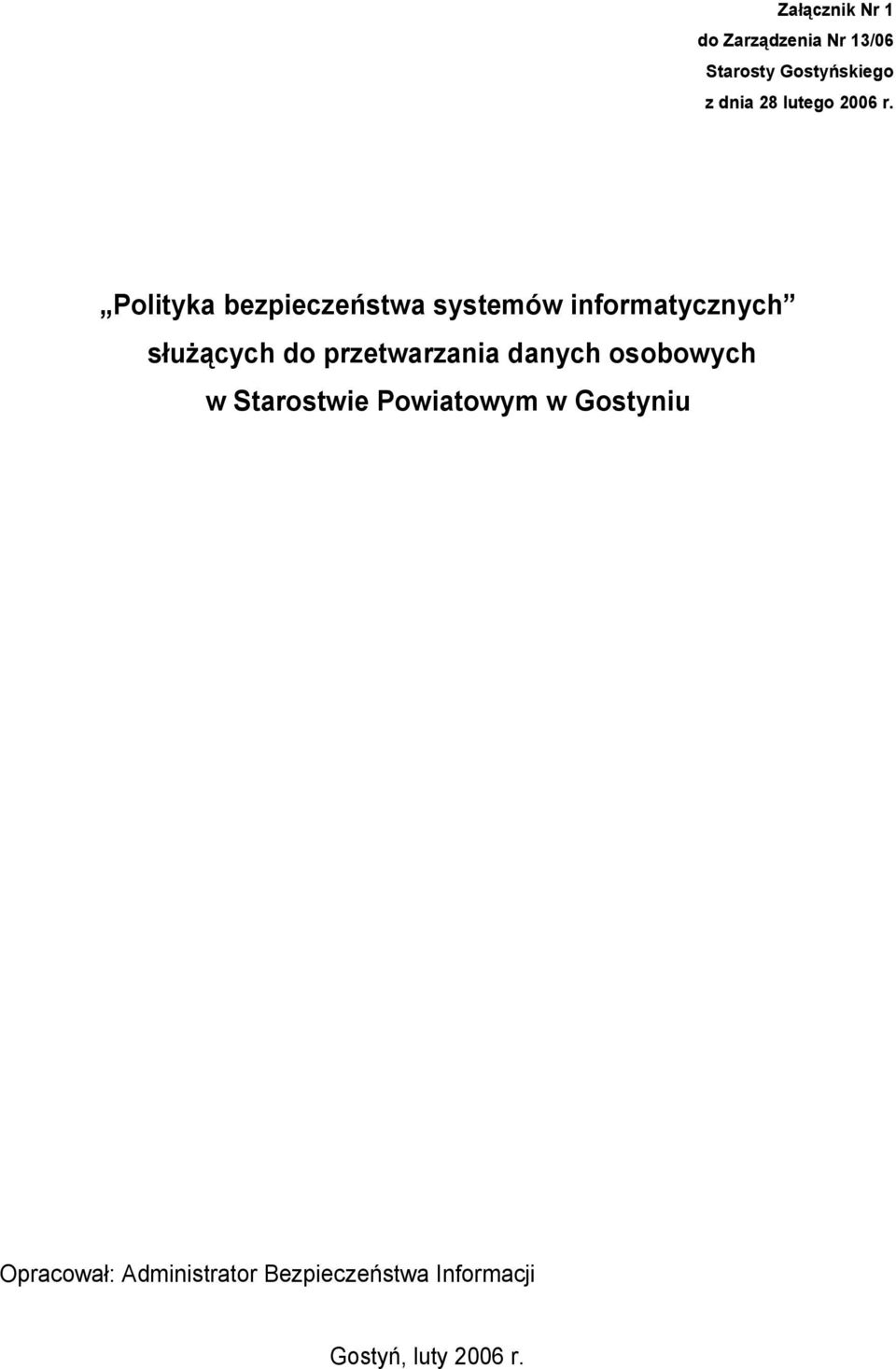 Polityka bezpieczeństwa systemów informatycznych służących do