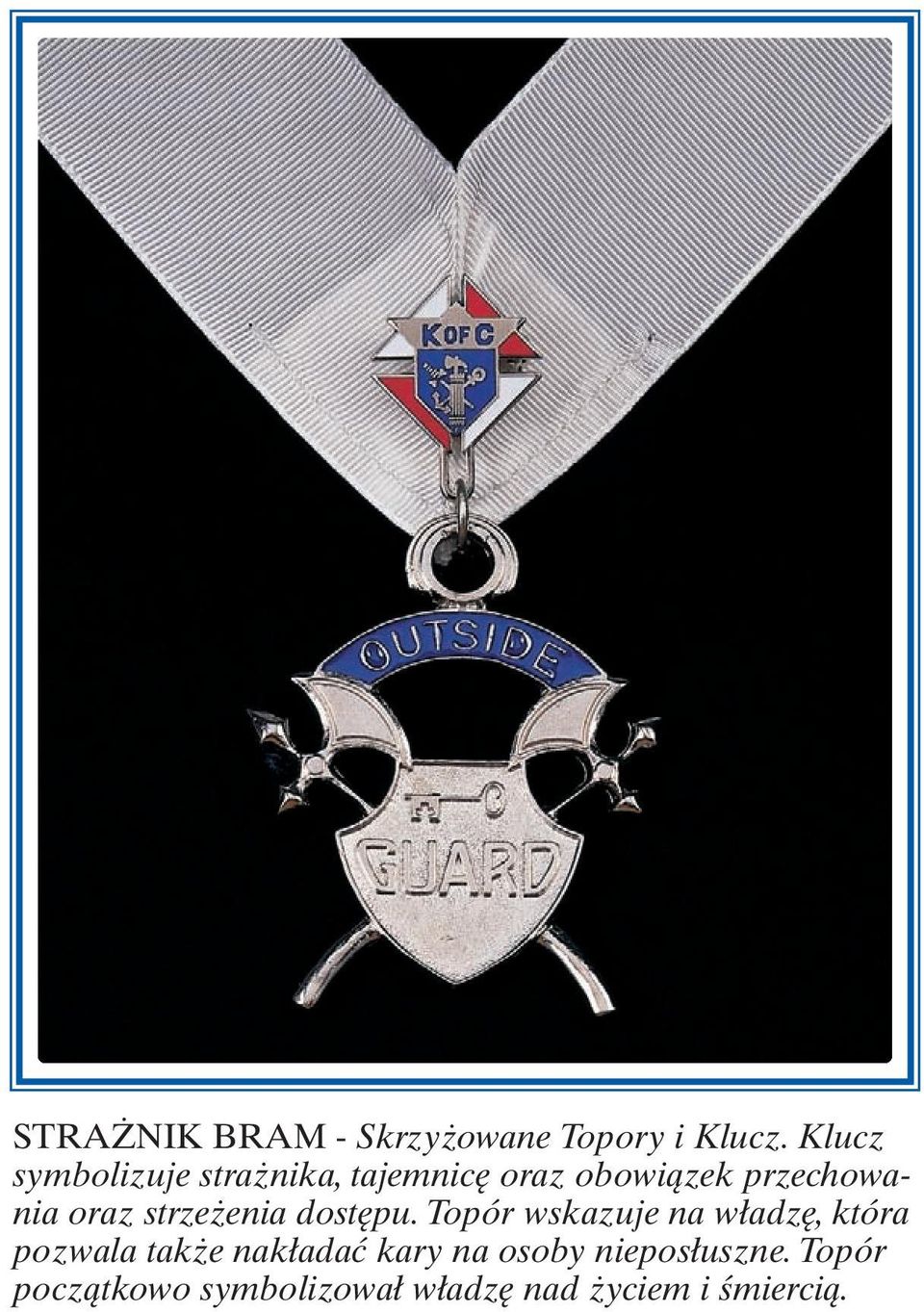 oraz strzeżenia dostępu.