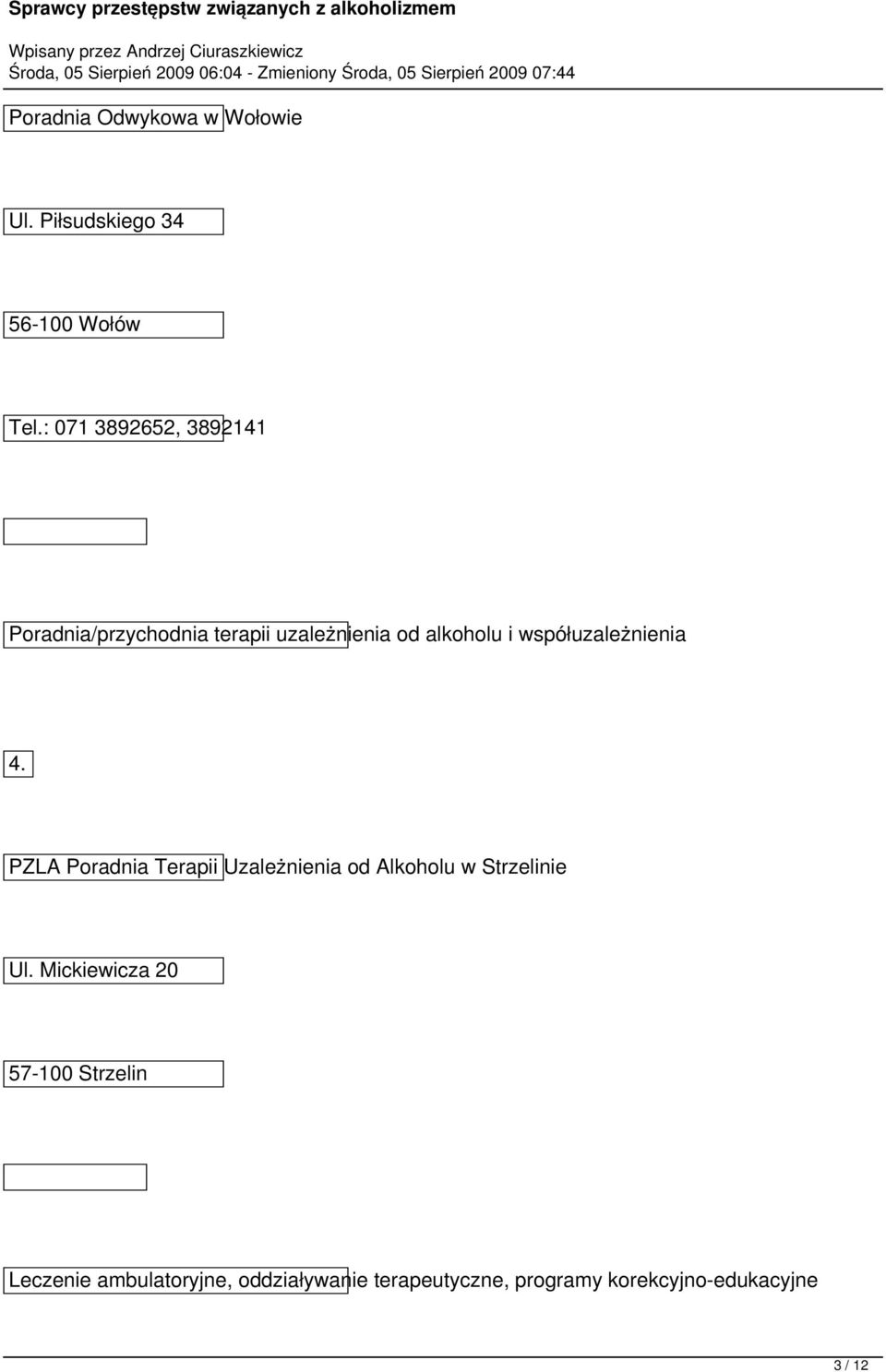 współuzależnienia 4. PZLA Poradnia Terapii Uzależnienia od Alkoholu w Strzelinie Ul.
