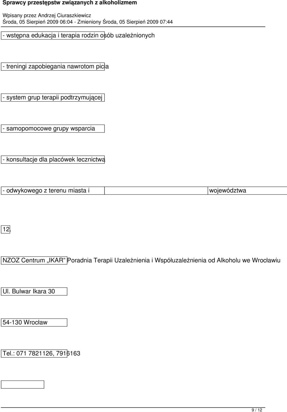 lecznictwa - odwykowego z terenu miasta i województwa 12.