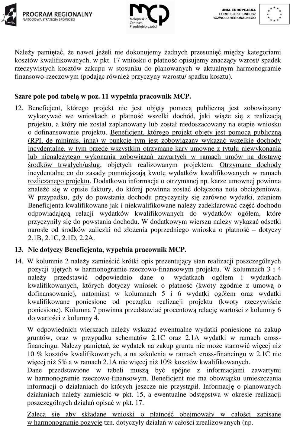 kosztu). Szare pole pod tabelą w poz. 11 wypełnia pracownik MCP. 12.