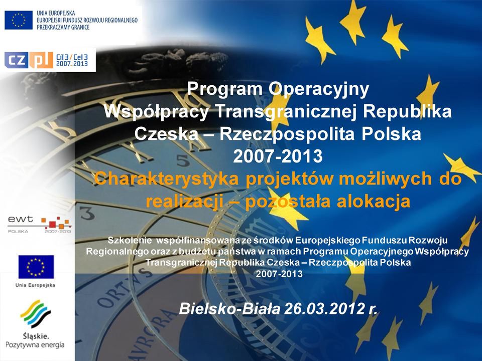 środków Europejskiego Funduszu Rozwoju Regionalnego oraz z budżetu państwa w ramach Programu