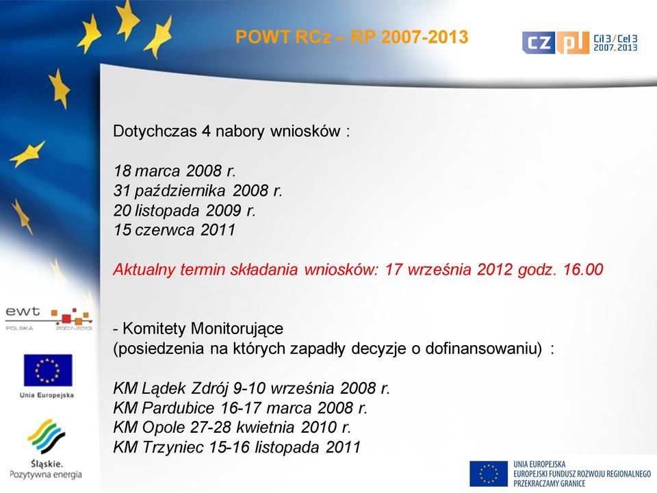 00 - Komitety Monitorujące (posiedzenia na których zapadły decyzje o dofinansowaniu) : KM Lądek Zdrój