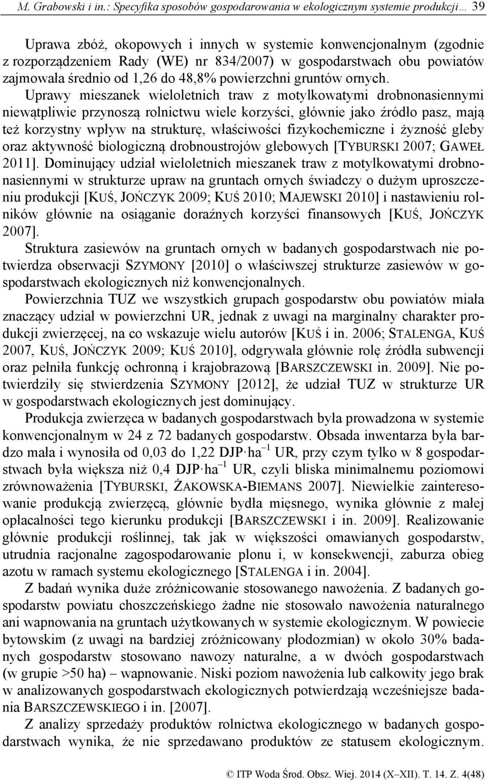 obu powiatów zajmowała średnio od 1,26 do 48,8% powierzchni gruntów ornych.