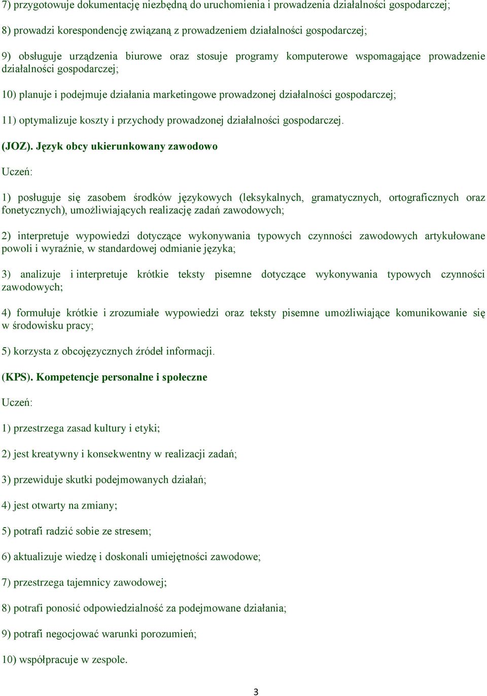 koszty i przychody prowadzonej działalności gospodarczej. (JOZ).