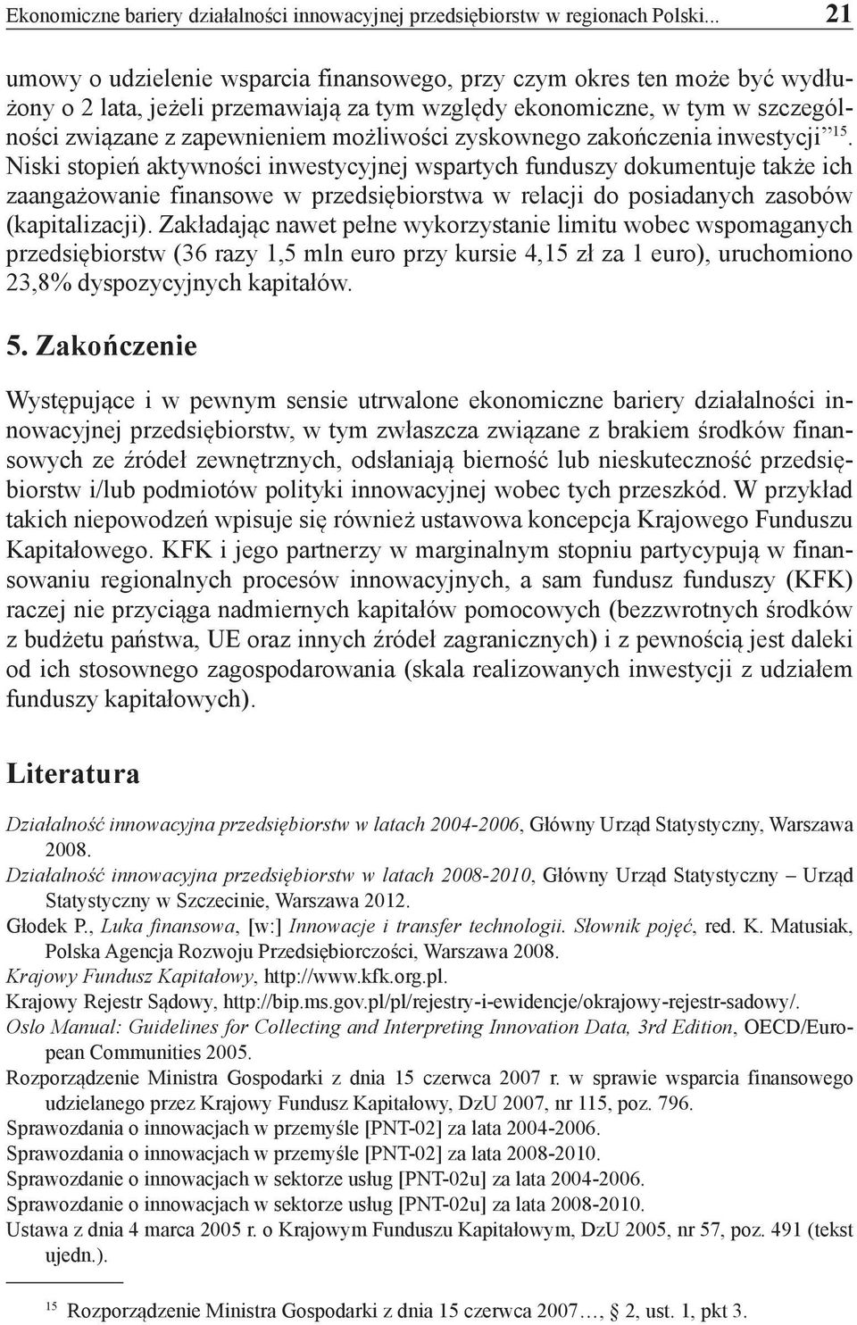 zyskownego zakończenia inwestycji 15.