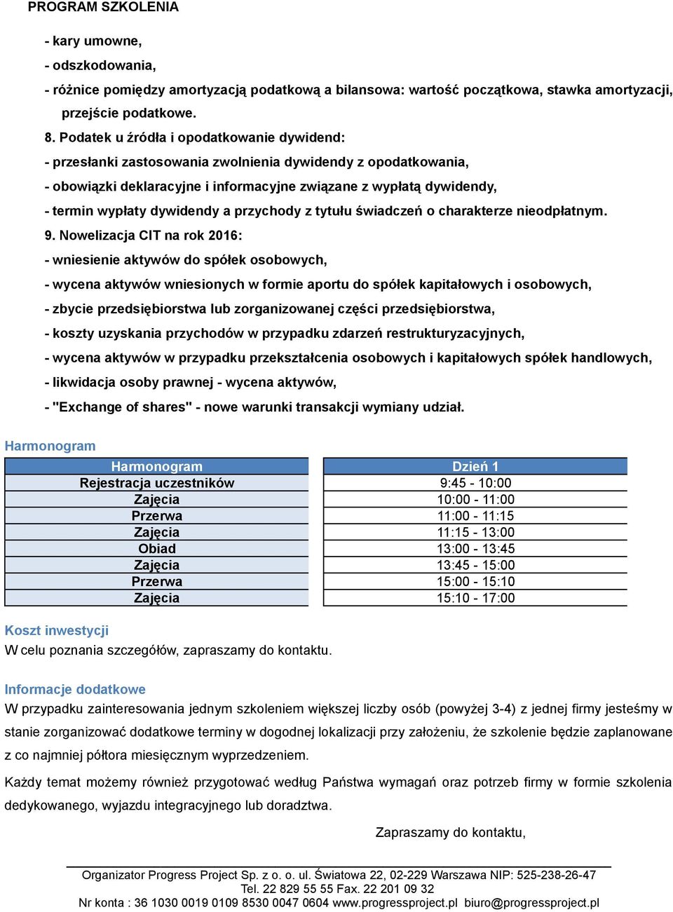 dywidendy a przychody z tytułu świadczeń o charakterze nieodpłatnym. 9.