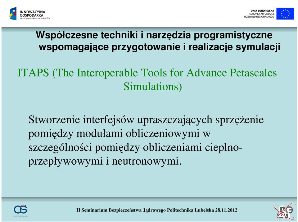 Simulations) Stworzenie interfejsów upraszczających sprzężenie pomiędzy modułami
