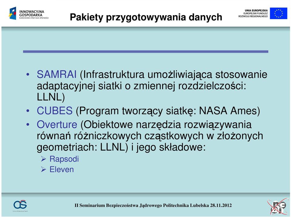 siatkę: NASA Ames) Overture (Obiektowe narzędzia rozwiązywania równań