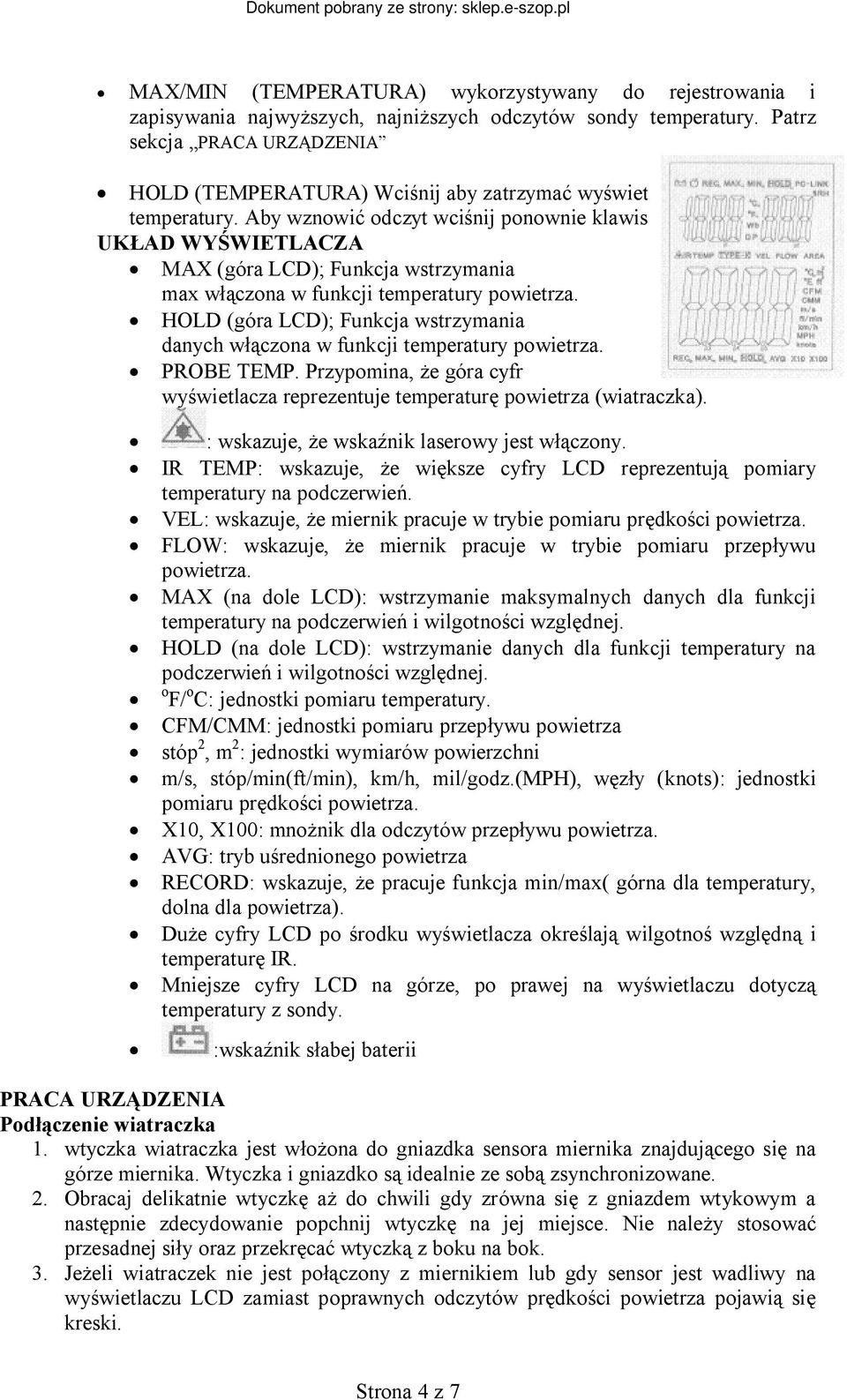 UKŁAD WYŚWIETLACZA MAX (góra LCD); Funkcja wstrzymania max włączona w funkcji temperatury HOLD (góra LCD); Funkcja wstrzymania danych włączona w funkcji temperatury PROBE TEMP.