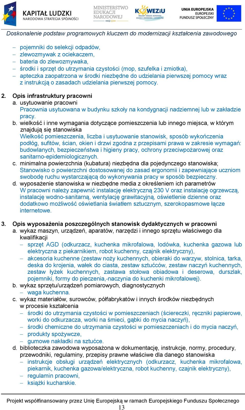 usytuowanie pracowni Pracownia usytuowana w bu