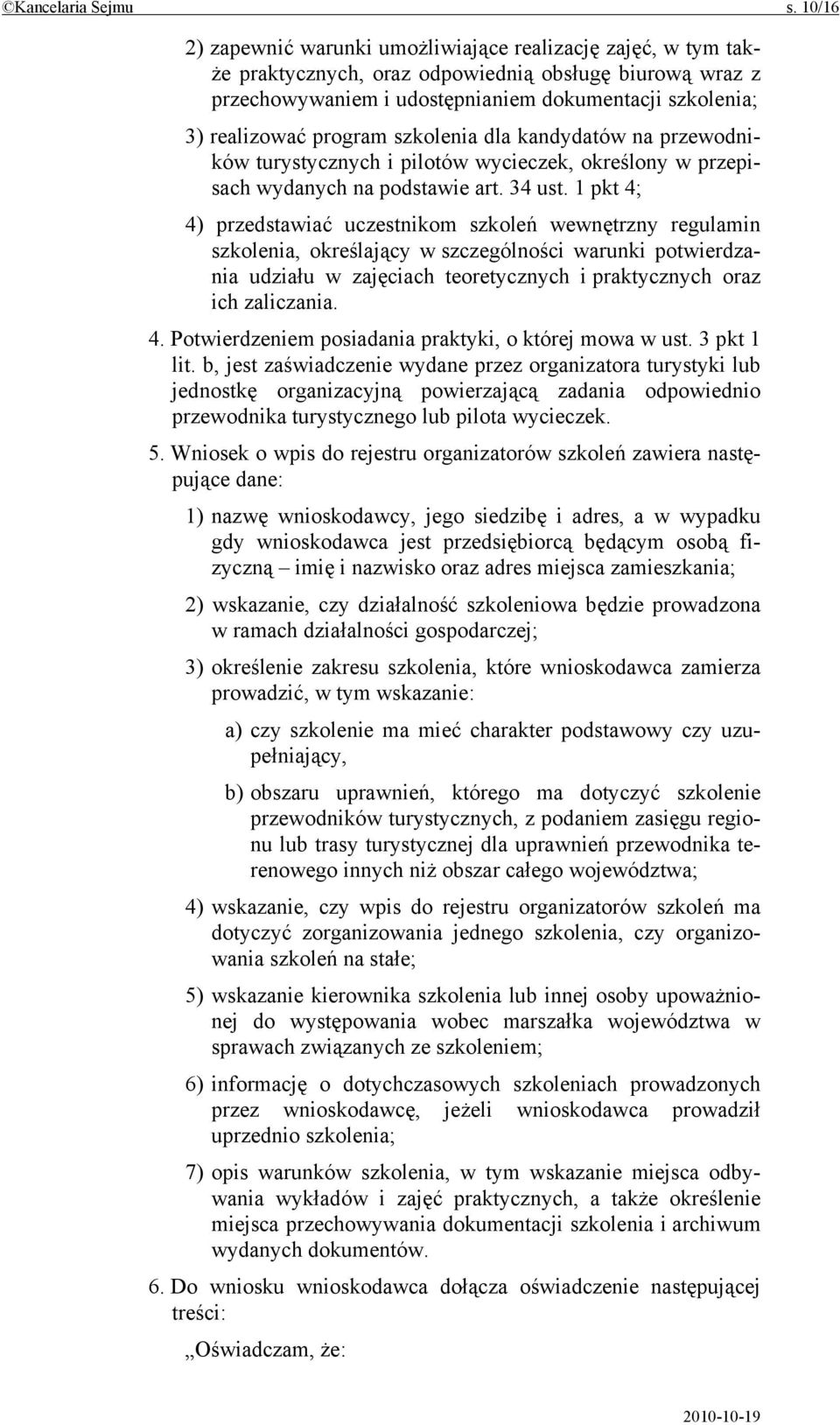 program szkolenia dla kandydatów na przewodników turystycznych i pilotów wycieczek, określony w przepisach wydanych na podstawie art. 34 ust.