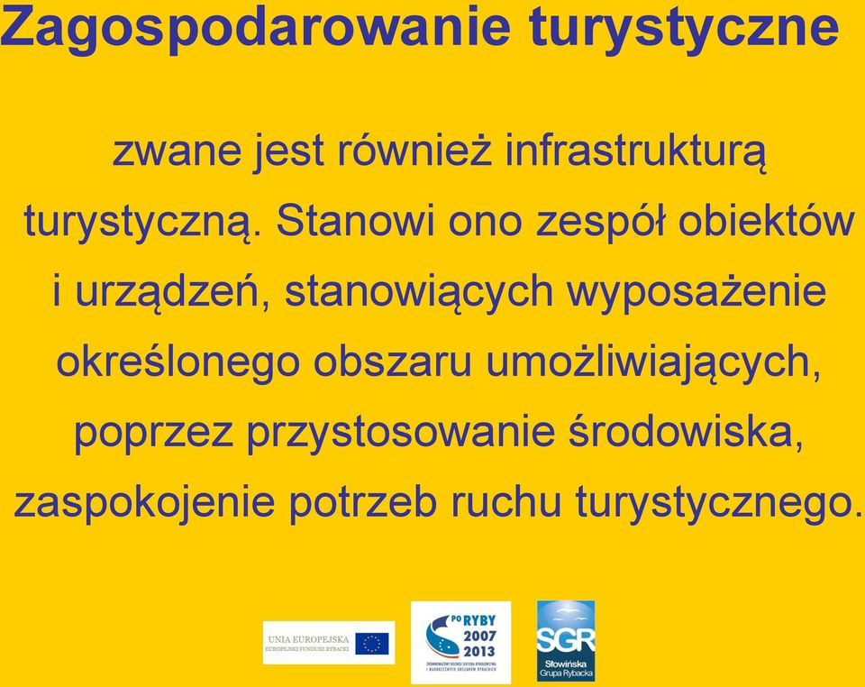 Stanowi ono zespół obiektów i urządzeń, stanowiących