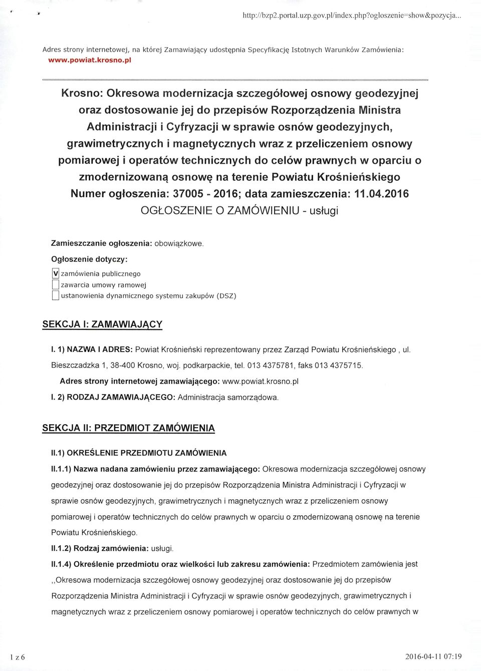 pl Krosno: Okresowa modernizacja szczegółowej osnowy geodezyjnej oraz dostosowanie jej do przepisów Rozporządzenia Ministra Administracji i Cyfryzacji w sprawie osnów geodezyjnych, grawimetrycznych i