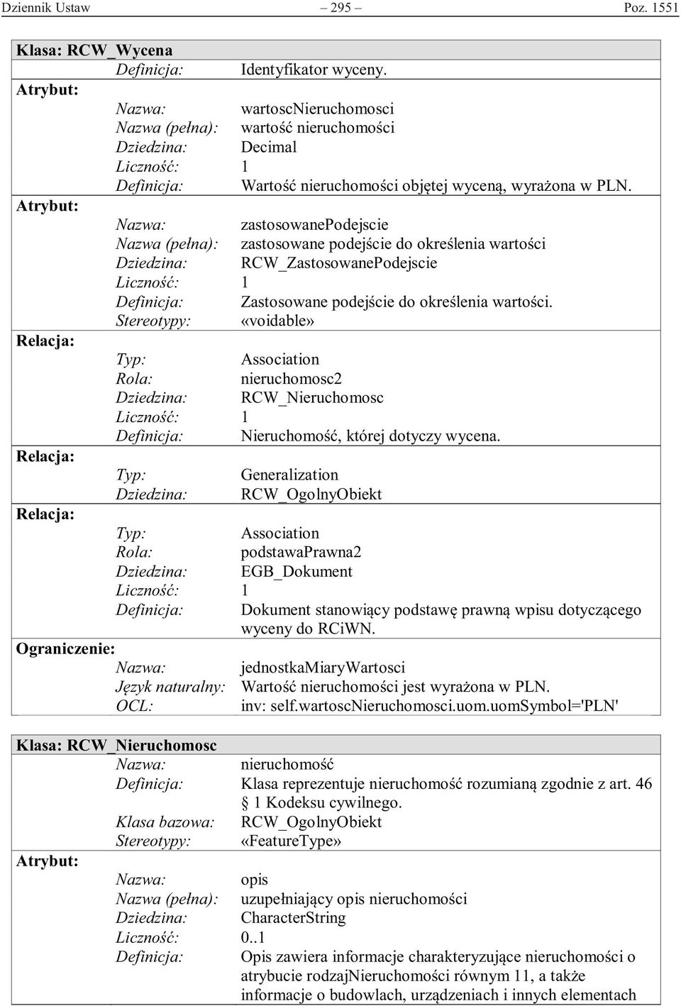 Dziedzina: RCW_Nieruchomosc Definicja: Ni Generalization Dziedzina: Association Rola: wna2 Dziedzina: EGB_Dokument