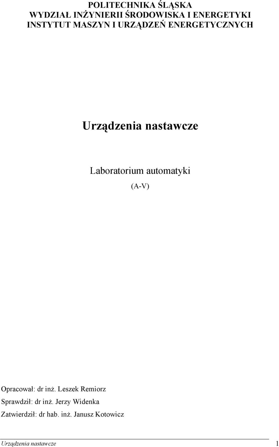 automatyki (A-V) Opracował: dr inż. Leszek Remiorz Sprawdził: dr inż.