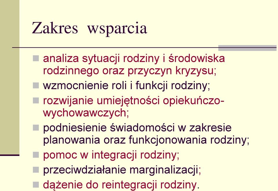 opiekuńczowychowawczych; podniesienie świadomości w zakresie planowania oraz