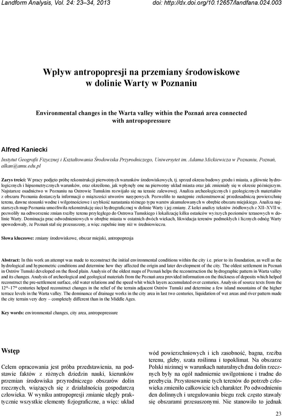 Geografii Fizycznej i Kształtowania Środowiska Przyrodniczego, Uniwersytet im. Adama Mickiewicza w Poznaniu, Poznań, alkan@amu.edu.