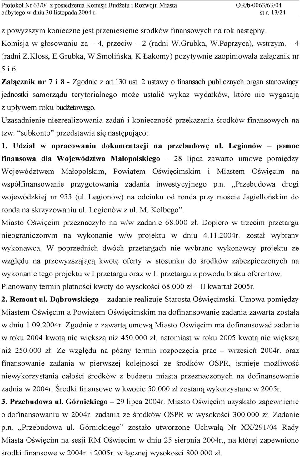 2 ustawy o finansach publicznych organ stanowiący jednostki samorządu terytorialnego może ustalić wykaz wydatków, które nie wygasają z upływem roku budżetowego.
